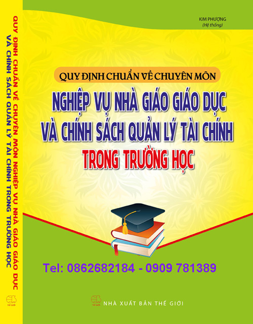 QUY ĐỊNH CHUẨN VỀ CHUYÊN MÔN NGHIỆP VỤ NHÀ GIÁO GIÁO DỤC VÀ CHÍNH SÁCH QUẢN LÝ TÀI CHÍNH TRONG TRƯỜNG HỌC