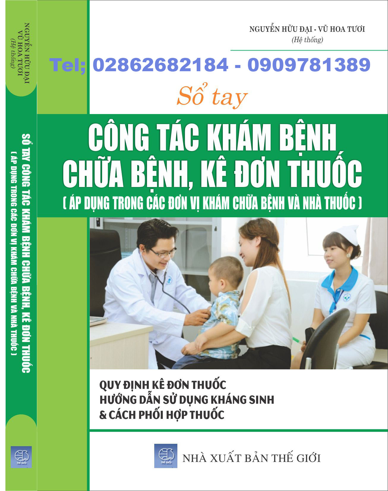 SỔ TAY CÔNG TÁC KHÁM BỆNH, CHỮA BỆNH, KÊ ĐƠN THUỐC (ÁP DỤNG TRONG CÁC ĐƠN VỊ KHÁM CHỮA BỆNH VÀ NHÀ THUỐC).