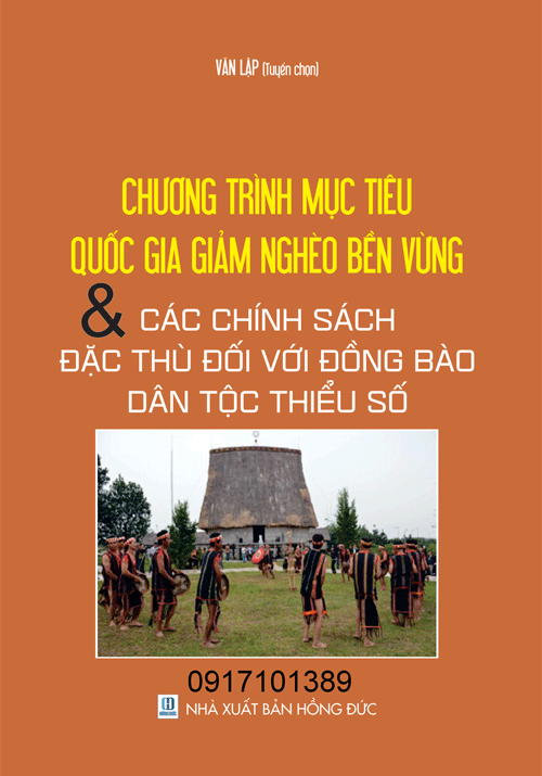 CHƯƠNG TRÌNH MỤC TIÊU QUỐC GIA GIẢM NGHÈO BỀN VỮNG VÀ CÁC CHÍNH SÁCH ĐẶC THÙ ĐỐI VỚI ĐỒNG BÀO DÂN TỘC THIỂU SỐ