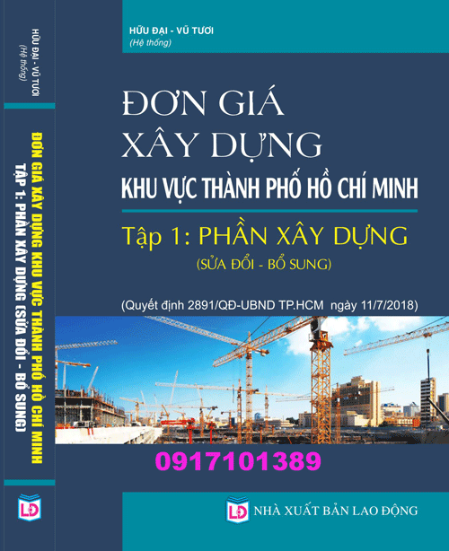 ĐƠN GIÁ XÂY DỰNG KHU VỰC THÀNH PHỐ HỒ CHÍ MINH Tập 1: PHẦN XÂY DỰNG (SỬA ĐỔI – BỔ SUNG)