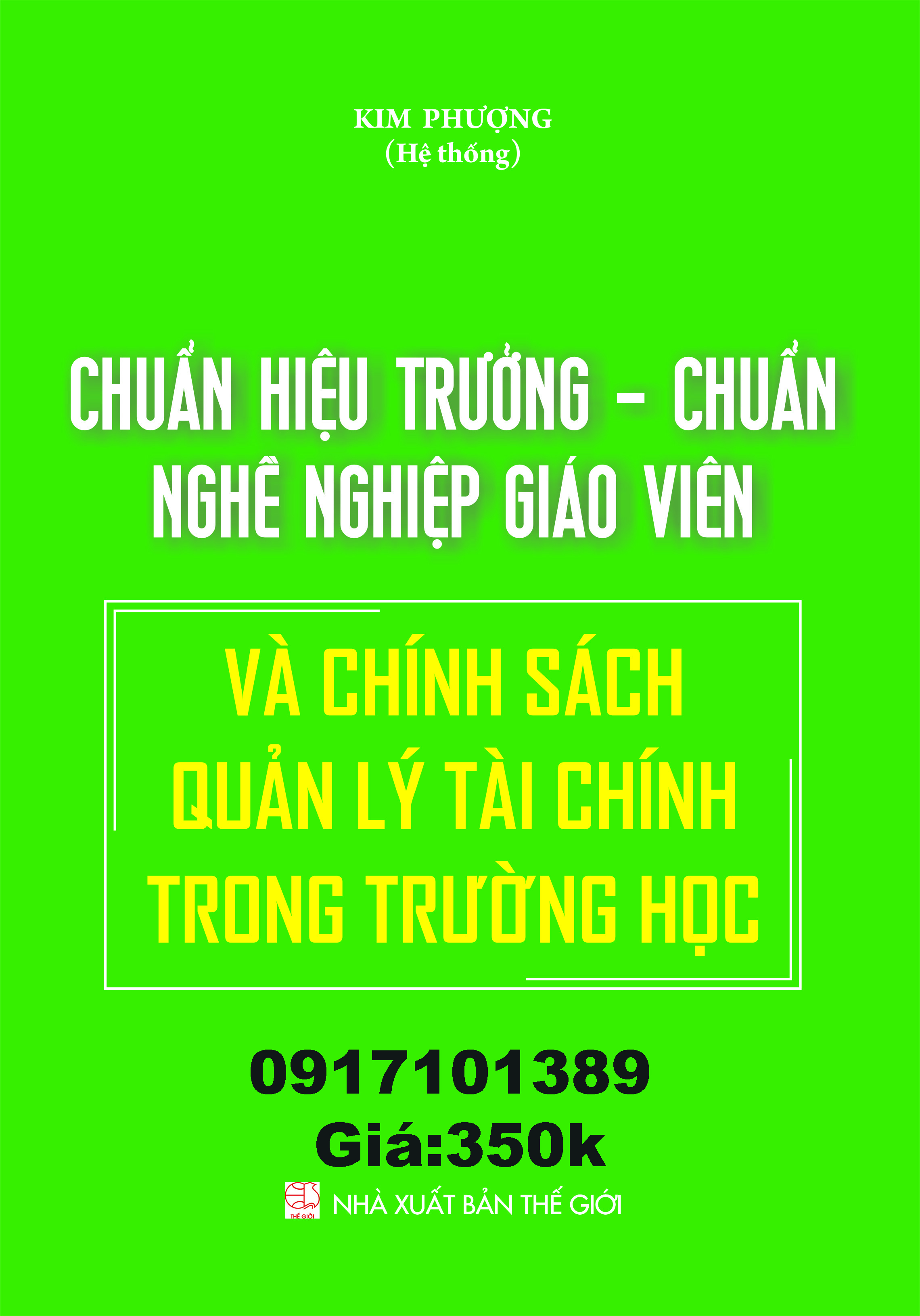 CHUẨN HIỆU TRƯỞNG CHUẨN NGHỀ NGHIỆP GIÁO VIÊN VÀ CHÍNH SÁCH QUẢN LÝ TÀI CHÍNH TRONG TRƯỜNG HỌC