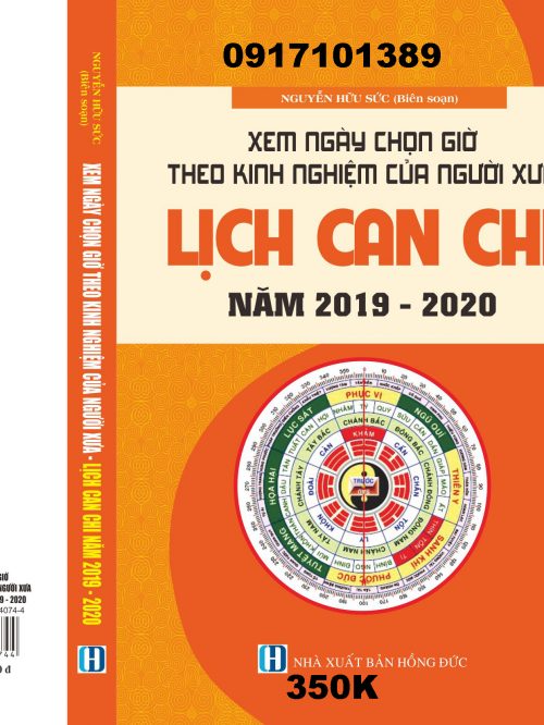 XEM NGÀY CHỌN GIỜ THEO KINH NGHIỆM CỦA NGƯỜI XƯA LỊCH CAN CHI (TỪ 2019-2020)