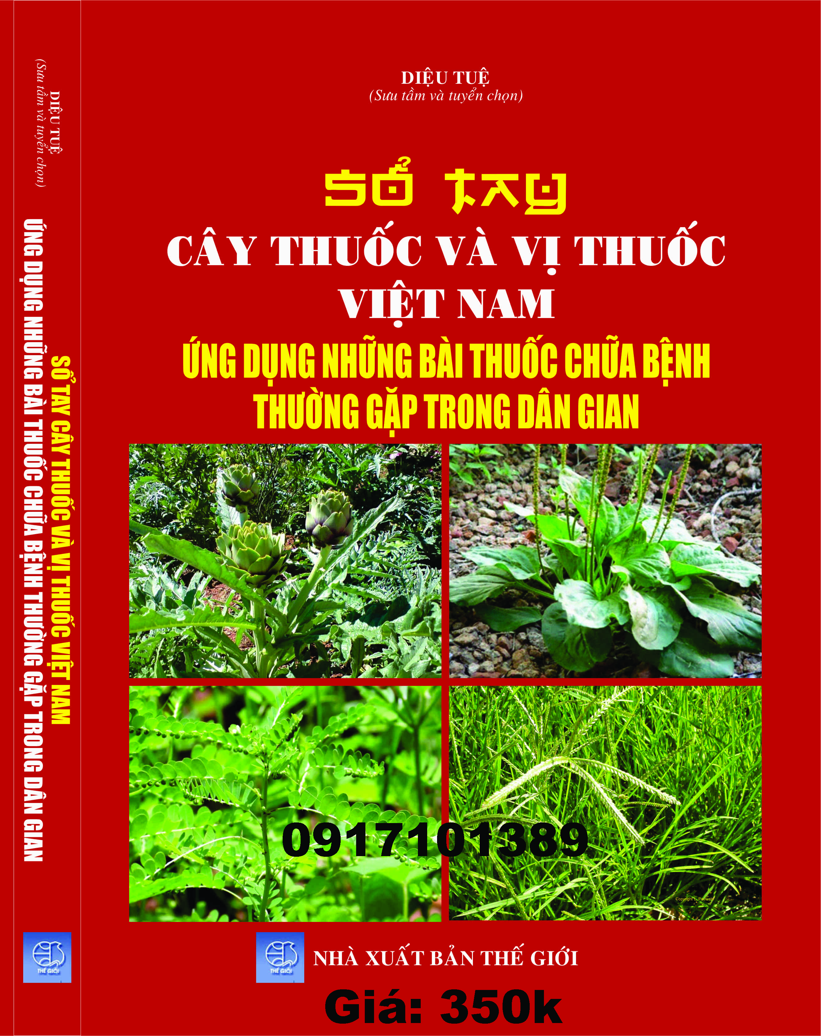 SỔ TAY CÂY THUỐC VÀ VỊ THUỐC VIỆT NAM ỨNG DỤNG NHỮNG BÀI THUỐC CHỮA BỆNH THƯỜNG GẶP TRONG DÂN GIAN