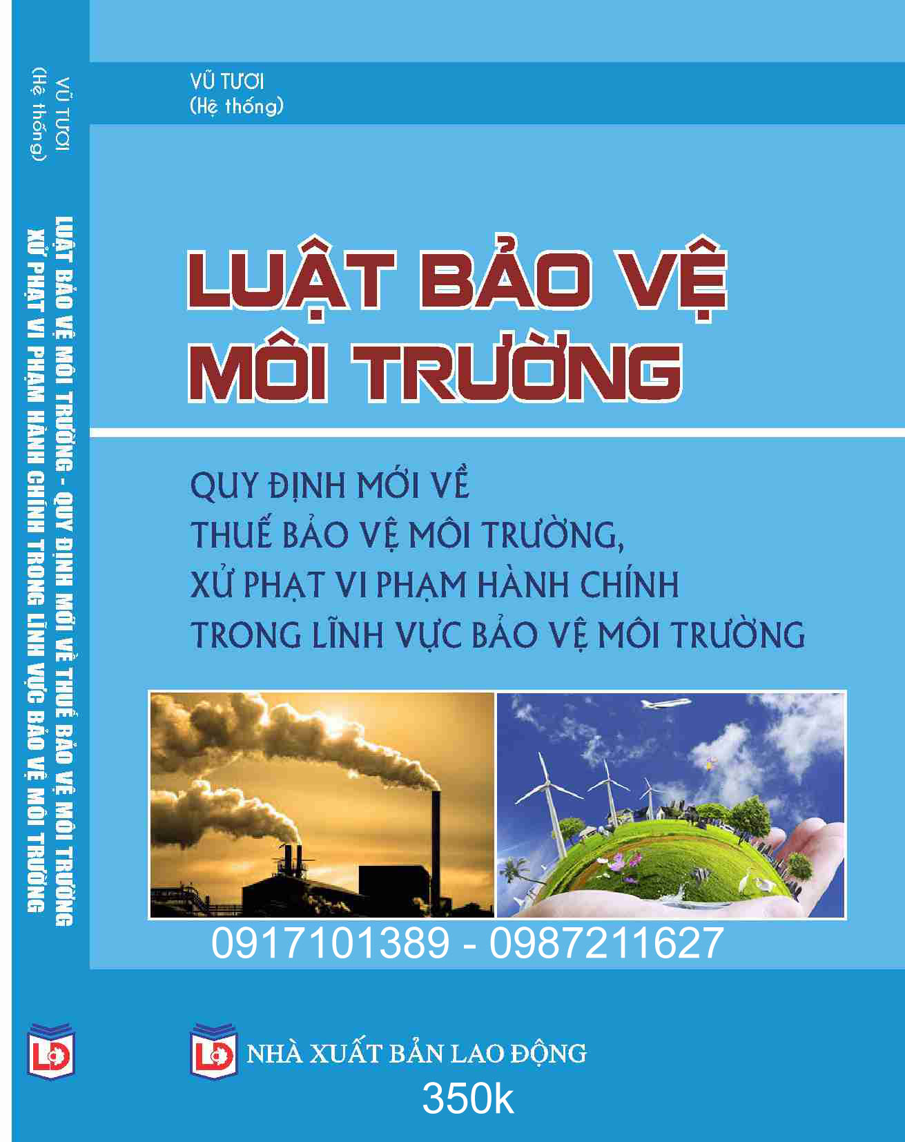 Luật Bảo vệ môi trường – Quy định mới về thuế bảo vệ môi trường, xử phạt vi phạm hành chính trong lĩnh vực bảo vệ môi trường.