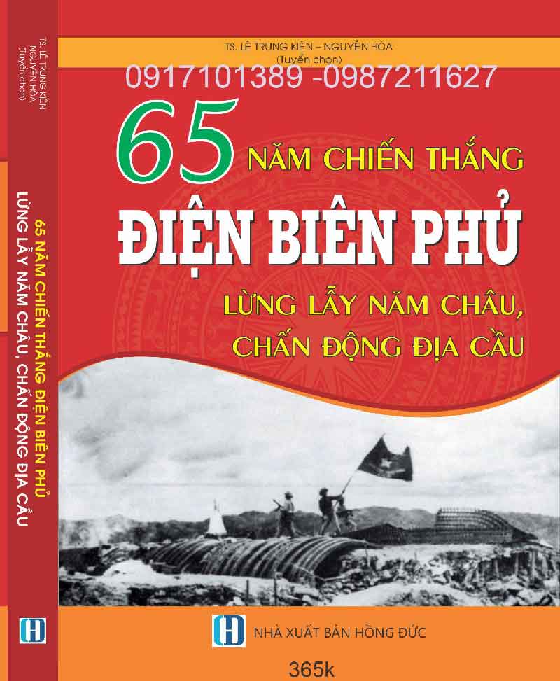 65 năm chiến thắng Điện Biên Phủ – lừng lẫy năm châu, chấn động địa cầu