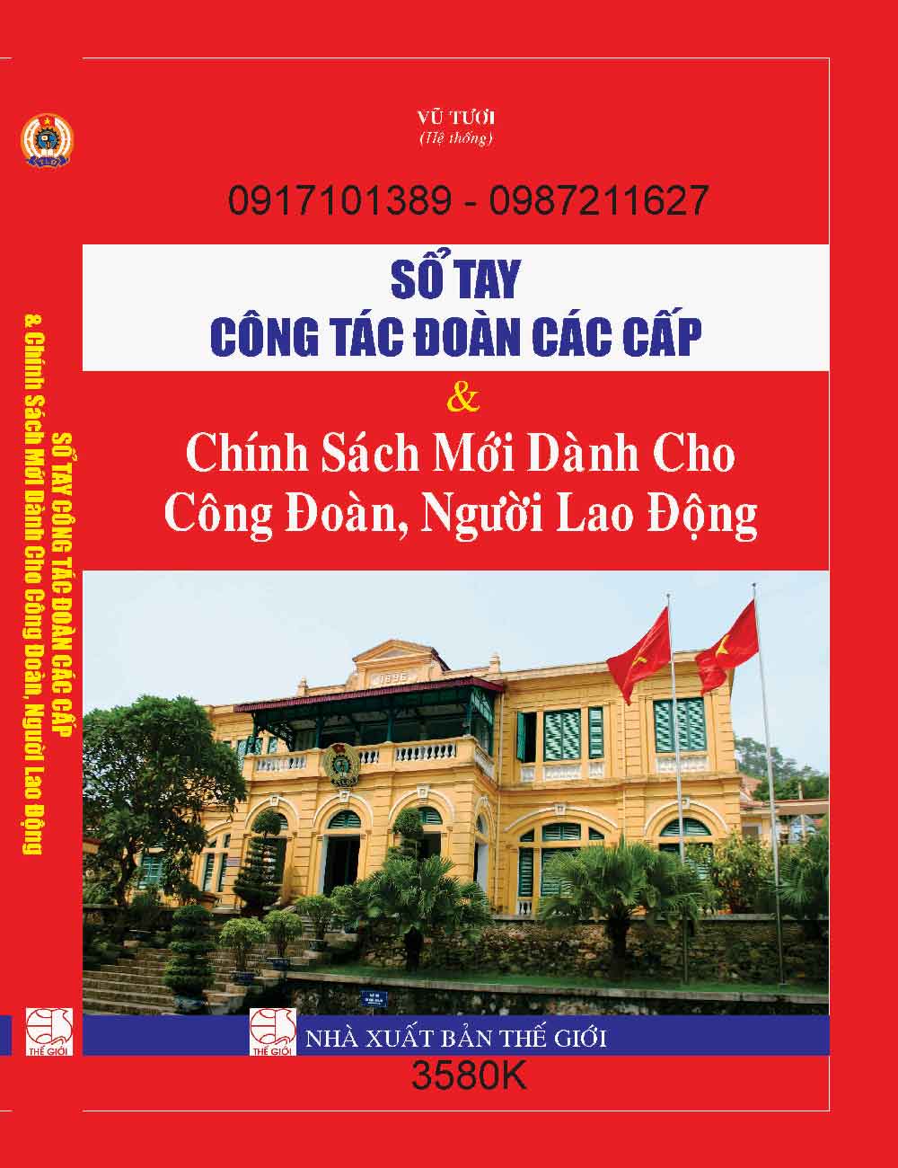 SỔ TAY CÔNG ĐOÀN CÁC CẤP & CHÍNH SÁCH MỚI DÀNH CHO CÔNG ĐOÀN , NGƯỜI LAO ĐỘNG