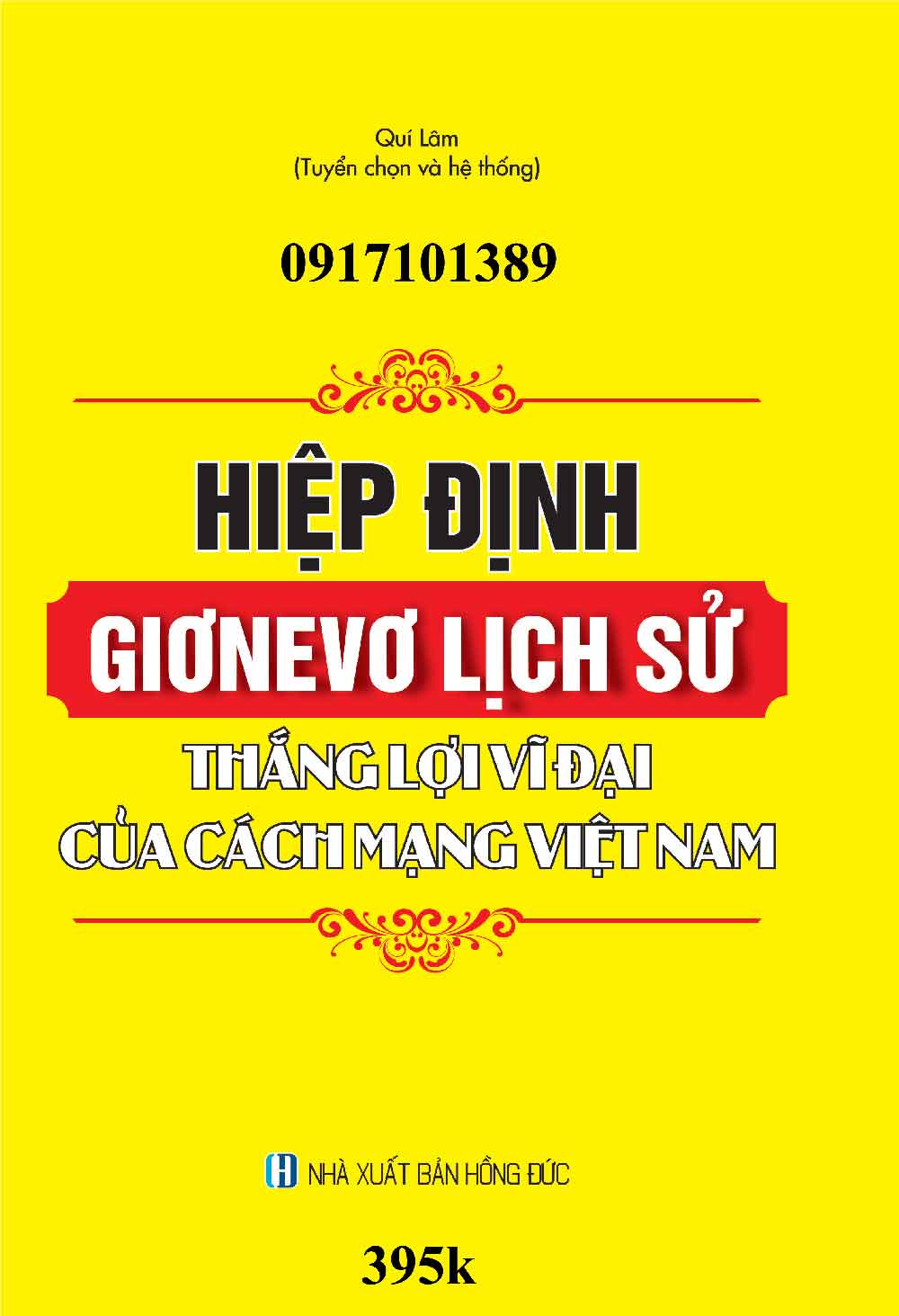 Hiệp định Giơnevơ lịch sử – Thắng lợi vĩ đại của cách mạng Việt Nam