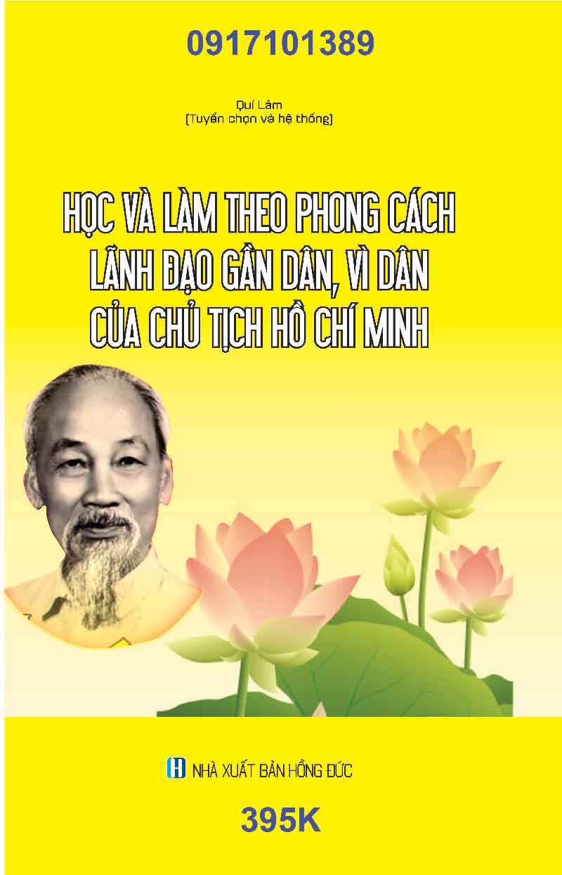 Học và làm theo phong cách lãnh đạo gần dân, vì dân của Chủ tịch Hồ Chí Minh