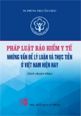 Pháp luật bảo hiểm y tế – Những vấn đề lý luận và thực tiễn ở Việt Nam hiện nay