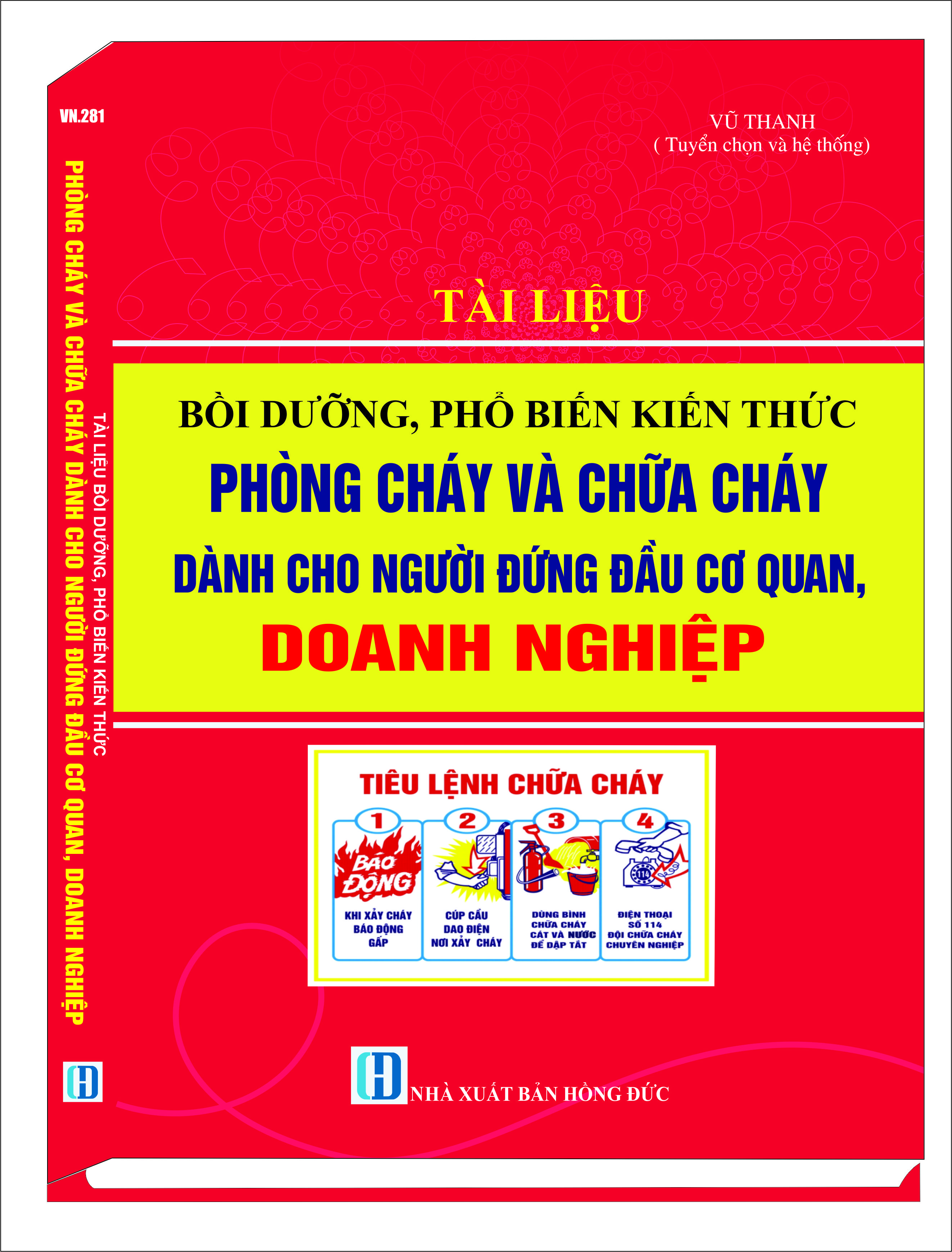 TÀI LIỆU BỒI DƯỠNG PHỔ BIẾN KIẾN THỨC PHÒNG CHÁY VÀ CHỮA CHÁY DÀNH CHO NGƯỜI ĐỨNG ĐẦU CƠ QUAN, DOANH NGHIỆP