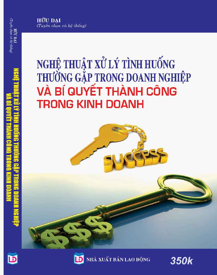 Nghệ thuật xử lý tình huống trong doanh nghiệp Bi quyết thành công trong kinh doanh