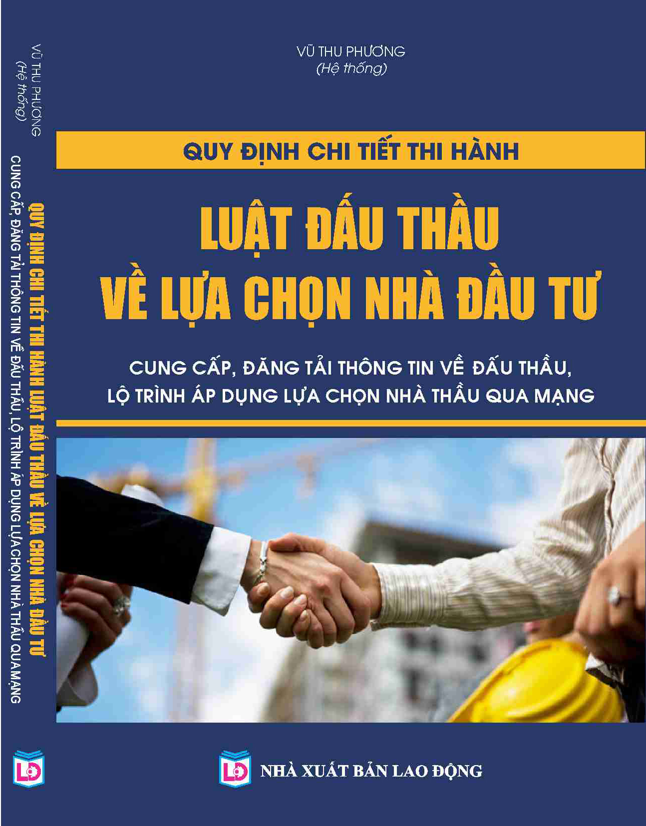 QUY ĐỊNH CHI TIẾT THI HÀNH LUẬT ĐẤU THẦU VỀ LỰA CHỌN NHÀ ĐẦU TƯ CUNG CẤP, ĐĂNG TẢI THÔNG TIN VỀ ĐẤU THẦU, LỘ TRÌNH ÁP DỤNG LỰA CHỌN NHÀ THẦU QUA MẠNG