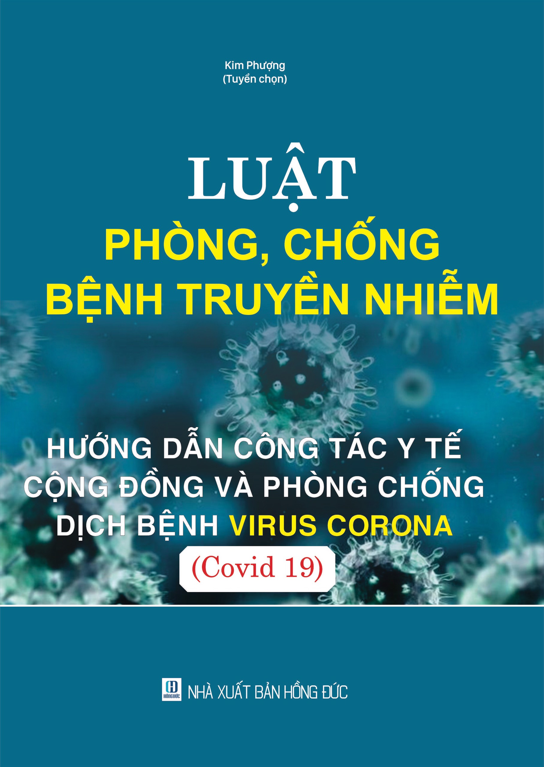 Luật Phòng, Chống Bệnh Truyền Nhiễm – Hướng Dẫn Công Tác Y Tế Cộng Đồng Và Phòng Chống Dịch Bệnh Virus Corona (Covid 19)