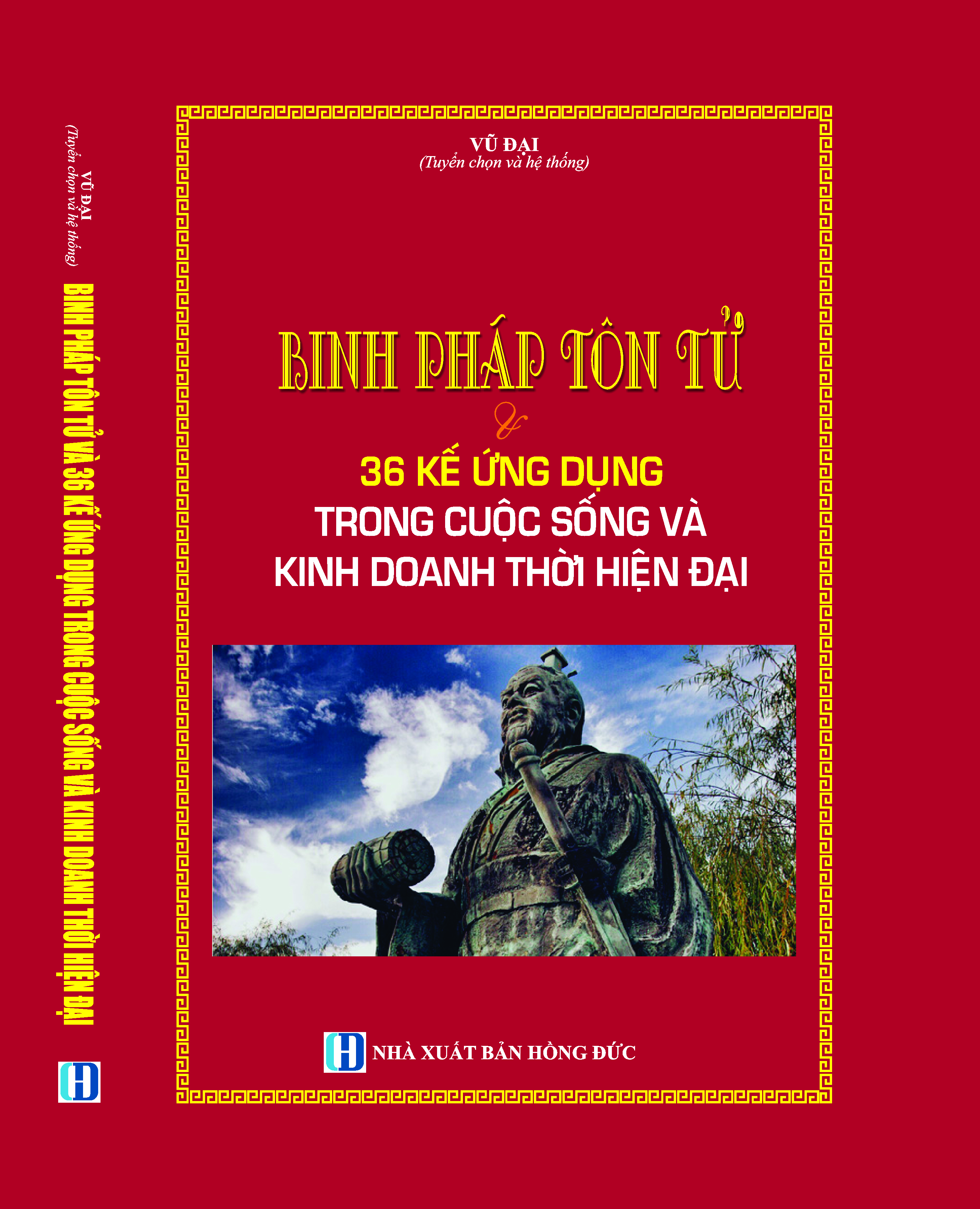 BINH PHÁP TÔN TỬ VÀ 36 KẾ ỨNG DỤNG TRONG CUỘC SỐNG VÀ KINH DOANH THỜI HIỆN ĐẠI