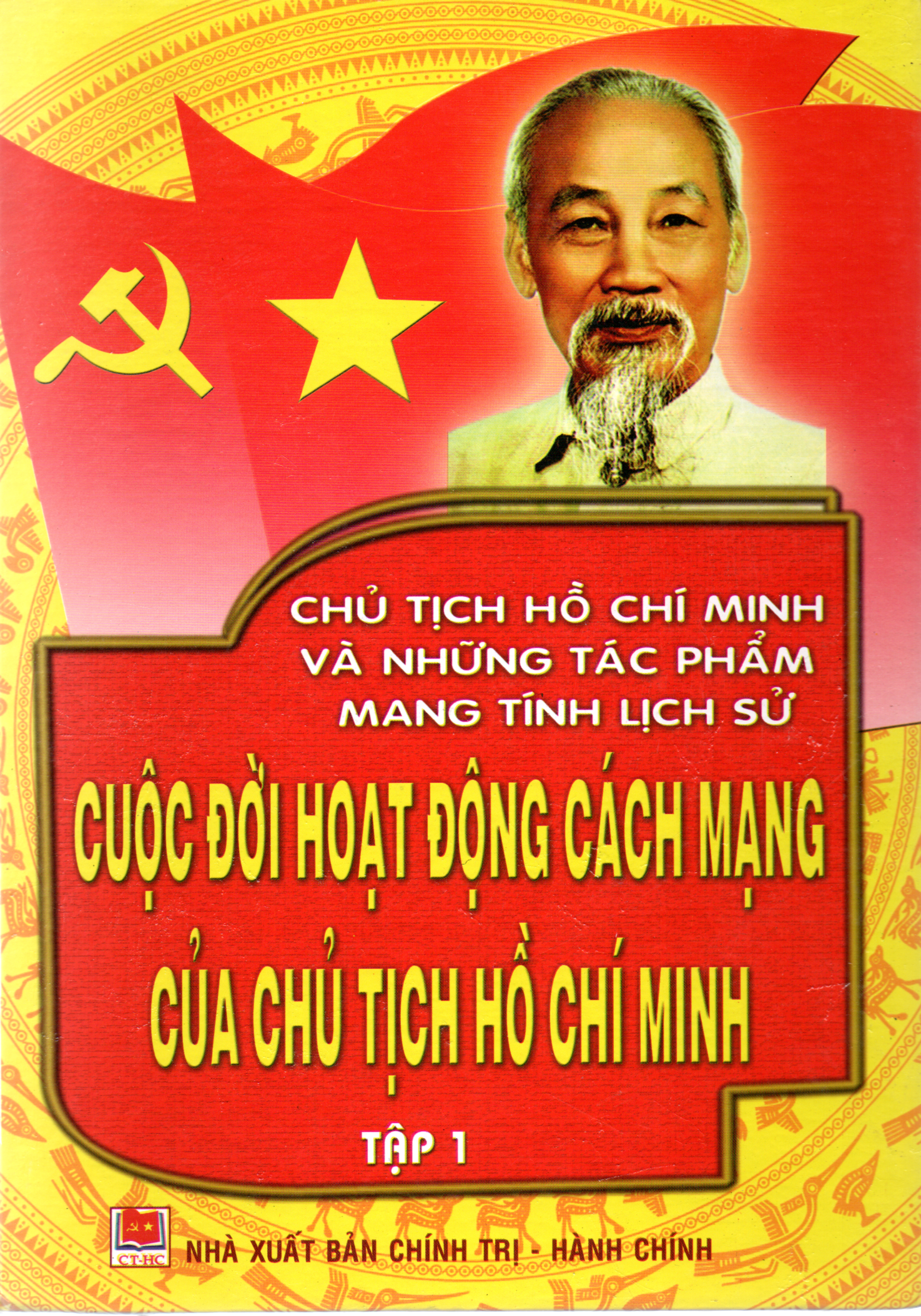 CHỦ TỊCH HỒ CHÍ MINH VÀ NHỮNG TÁC PHẨN MANG TÍNH LỊCH SỬ