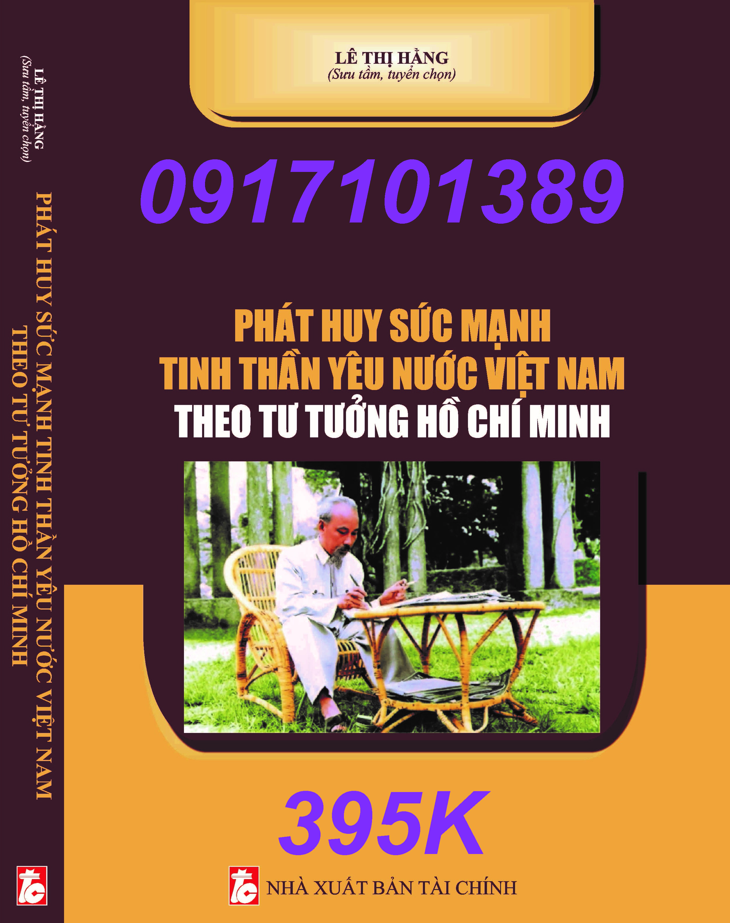 Phát huy sức mạnh tinh thần yêu nước Việt Nam theo tư tưởng Hồ Chí Minh