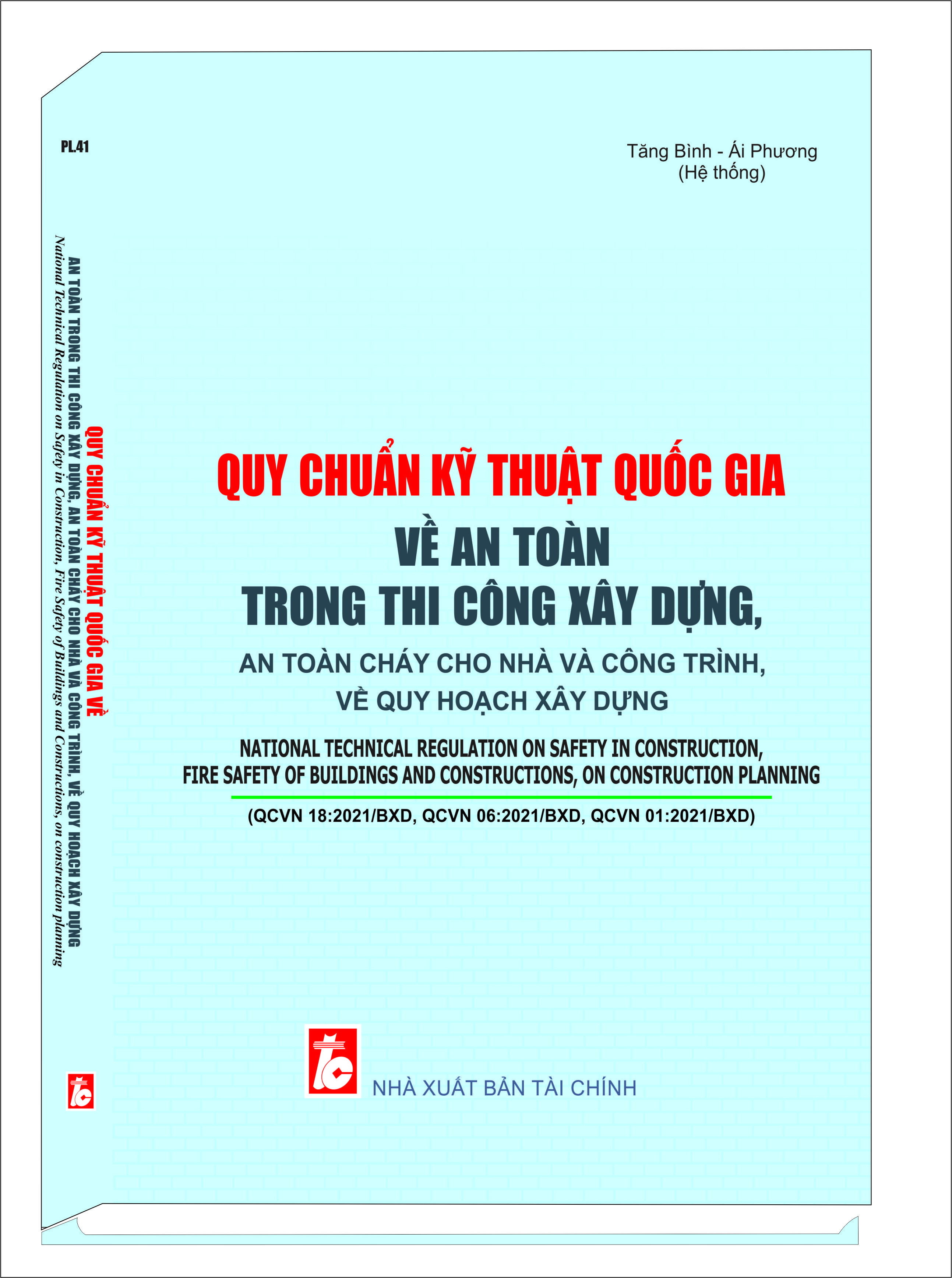 QUY CHUẨN KỸ THUẬT QUỐC GIA VỀ AN TOÀN TRONG THI CÔNG XÂY DỰNG, AN TOÀN CHÁY CHO NHÀ VÀ CÔNG TRÌNH, VỀ QUY HOẠCH XÂY DỰNG