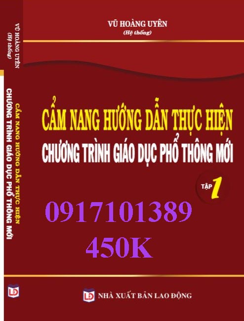 CẨM NANG HƯỚNG DẪN THỰC HIỆN CHƯƠNG TRÌNH GIÁO DỤC PHỔ THÔNG MỚI TẬP 1