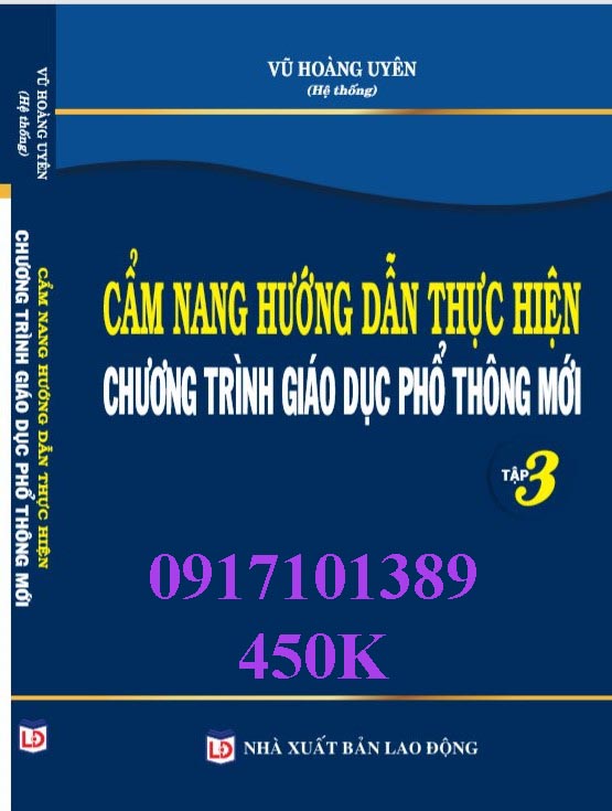 CẨM NANG HƯỚNG DẪN THỰC HIỆN CHƯƠNG TRÌNH GIÁO DỤC PHỔ THÔNG MỚI (Tập 3)