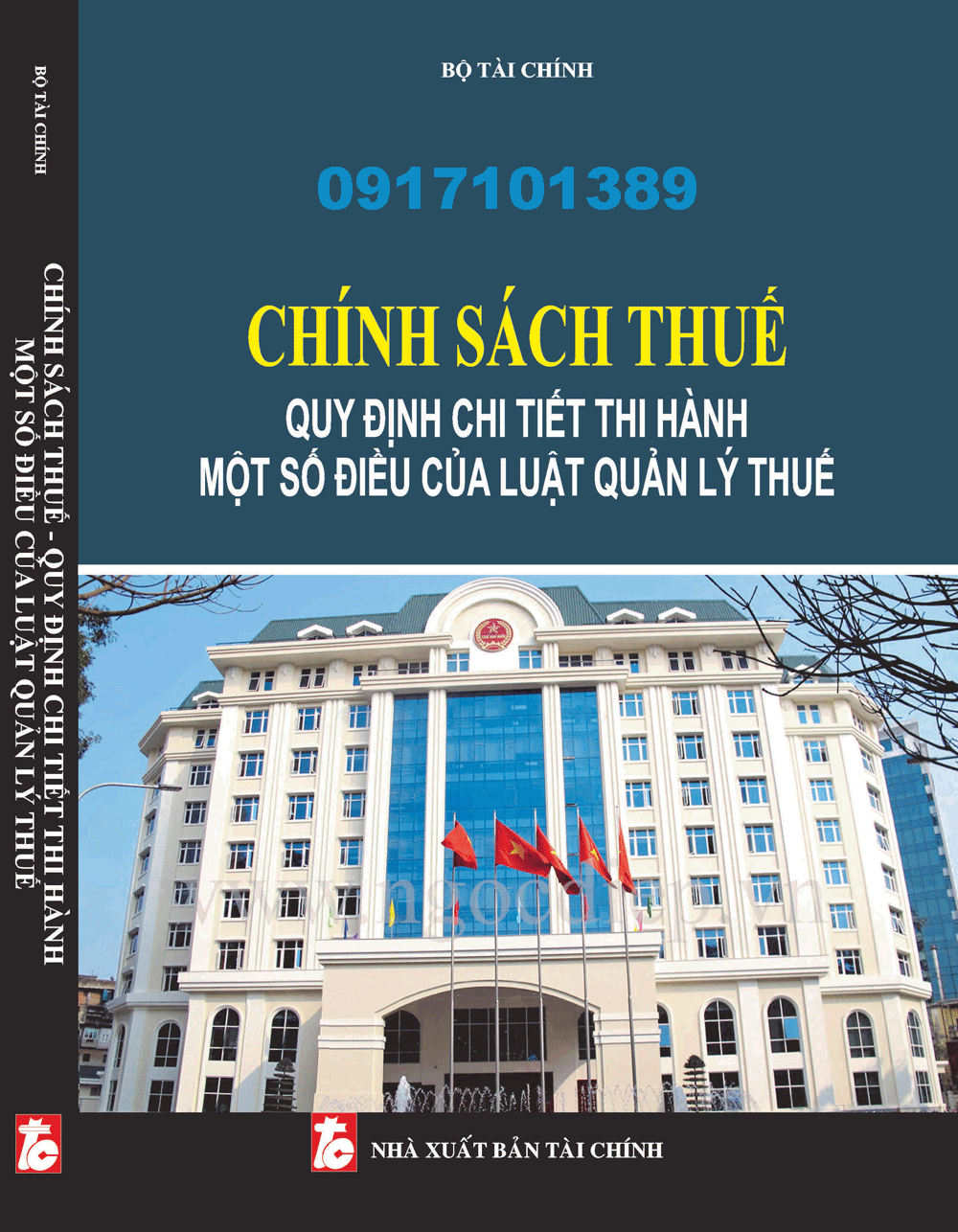 CHÍNH SÁCH THUẾ QUY ĐỊNH CHI TIẾT THI HÀNH MỘT SỐ ĐIỀU CỦA LUẬT QUẢN LÝ THUẾ