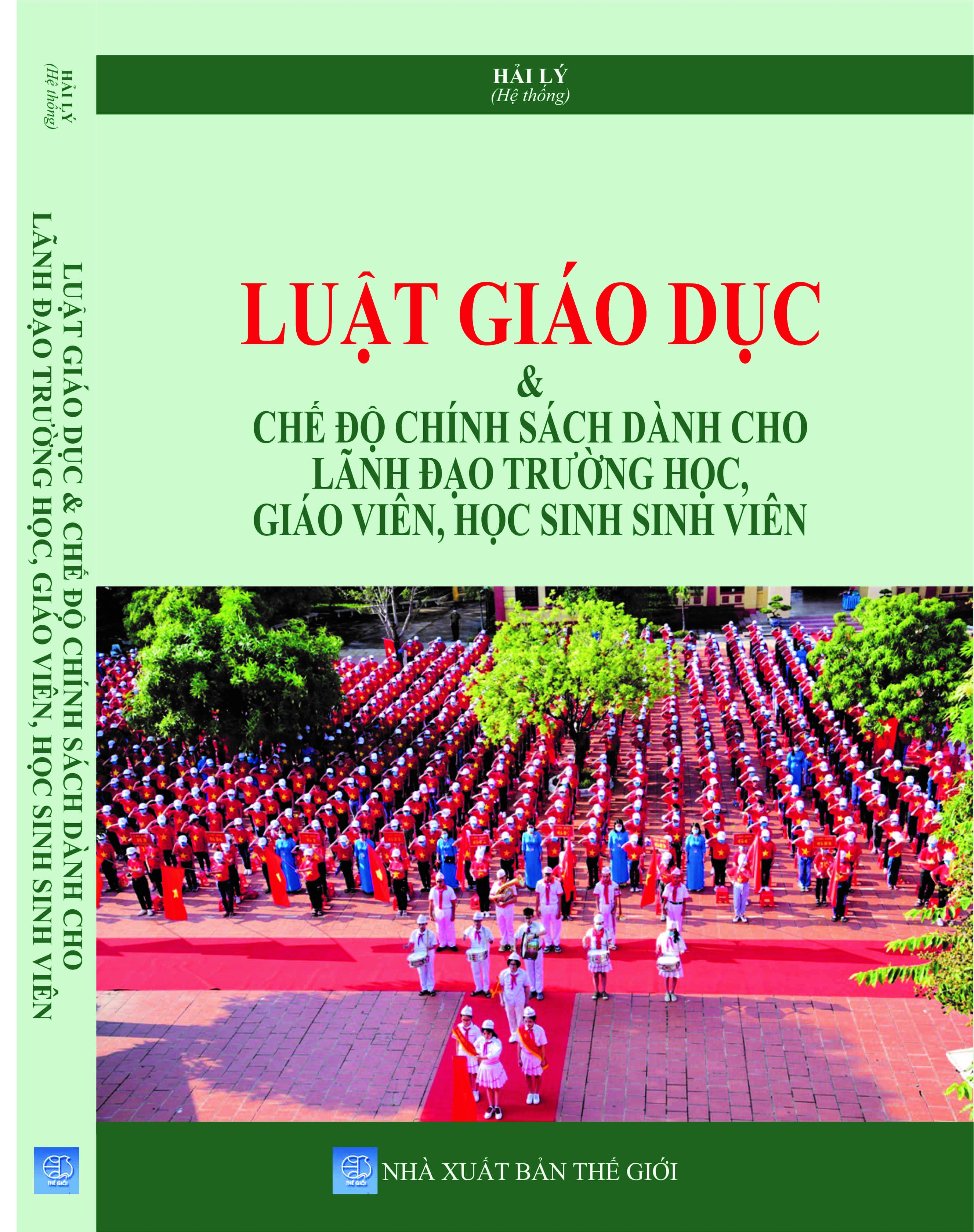 LUẬT GIÁO DỤC & CHẾ ĐỘ CHÍNH SÁCH DÀNH CHO LÃNH ĐẠO TRƯỜNG HỌC, GIÁO VIÊN, HỌC SINH SINH VIÊN