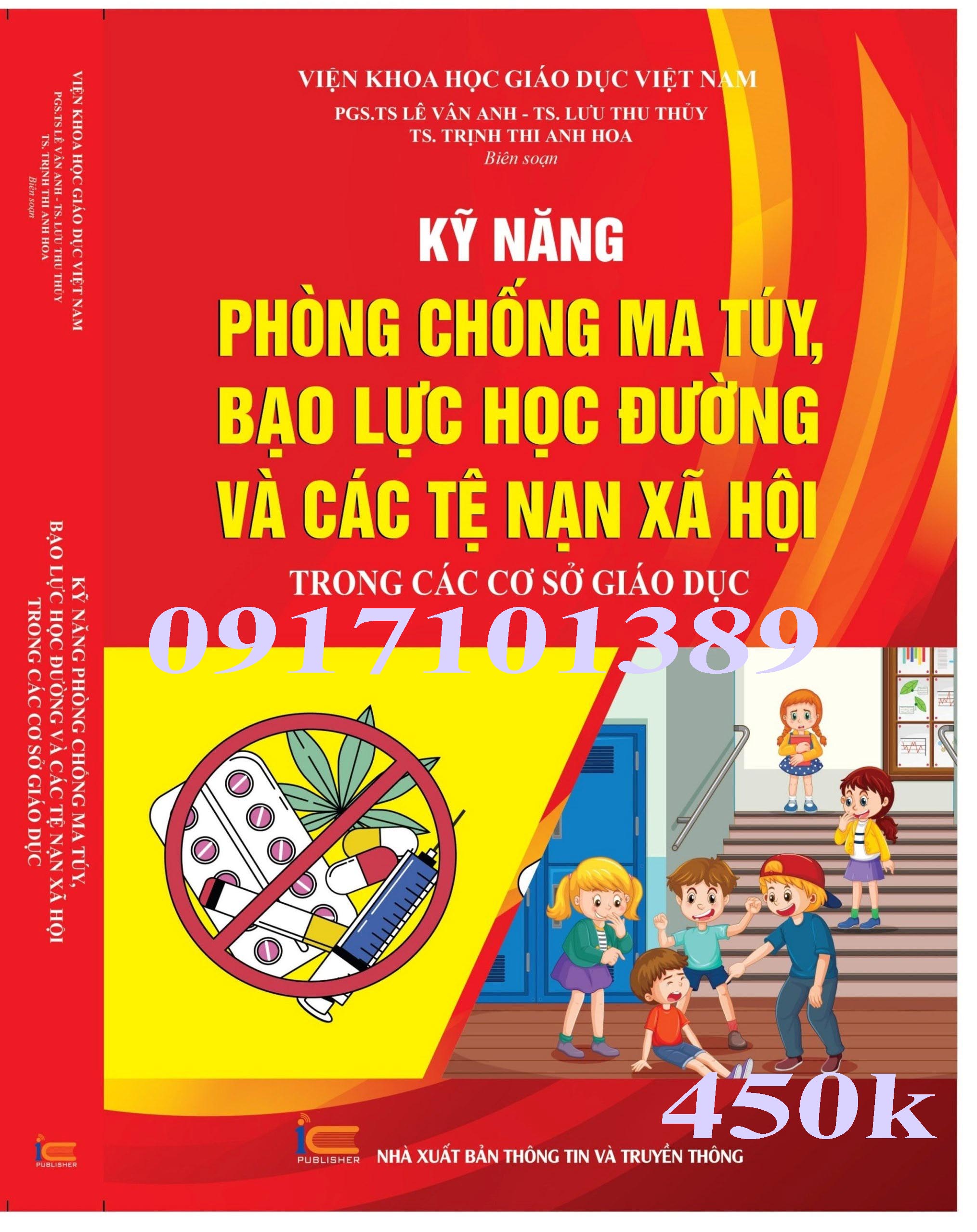 KỸ NĂNG PHÒNG CHỐNG MA TÚY, BẠO LỰC HỌC ĐƯỜNG VÀ CÁC TỆ NẠN XÃ HỘI TRONG CÁC CƠ SỞ GIÁO DỤC