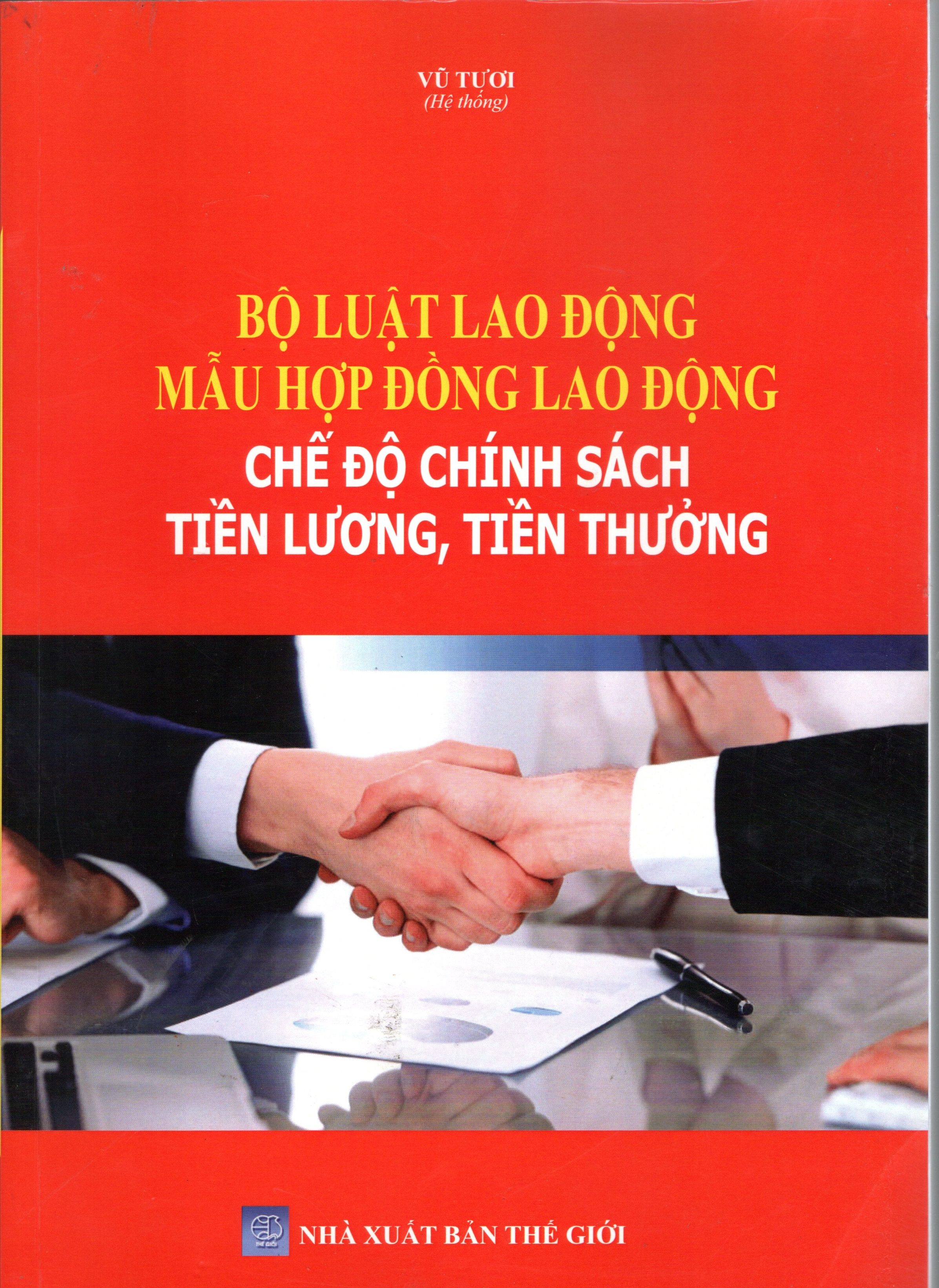 Bộ Luật Lao Động – Mẫu Hợp Đồng Lao Động Chế Độ Chính Sách Tiền Lương, Tiền Thưởng