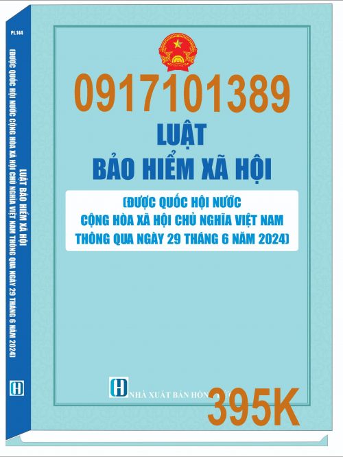 LUẬT BẢO HIỂM XÃ HỘI (ĐƯỢC QUỐC HỘI NƯỚC CỘNG HOÀ XÃ HỘI CHỦ NGHĨA VIỆT NAM THÔNG QUA NGÀY 29 THÁNG 6 NĂM 2024 – Sao chép