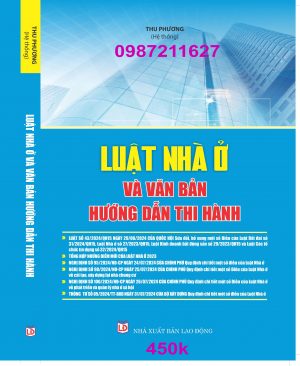 LUẬT NHÀ Ở VÀ VĂN BẢN HƯỚNG DẪN THI HÀNH