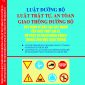 LUẬT ĐƯỜNG BỘ LUẬT TRẬT TỰ, AN TOÀN GIAO THÔNG ĐƯỜNG BỘ QUY ĐỊNH VỀ ĐÀO TẠO SÁT HẠCH CẤP GIẤY PHÉP LÁI XE, XỬ PHẠT VI PHẠM HÀNH CHÍNH TRONG LĨNH VỰC GIAO THÔNG