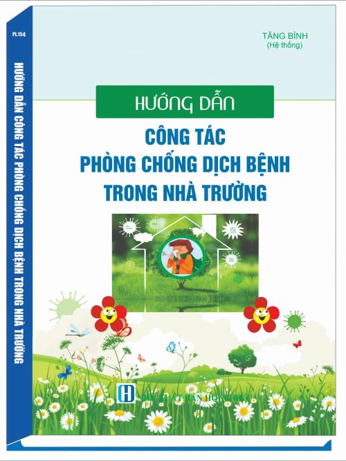 HƯỚNG DẪN CÔNG TÁC PHÒNG CHỐNG DỊCH BỆNH TRONG NHÀ TRƯỜNG