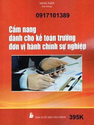 CẨM NANG DÀNH CHO KẾ TOÁN TRƯỞNG ĐƠN VỊ HÀNH CHÍNH SỰ NGHIỆP