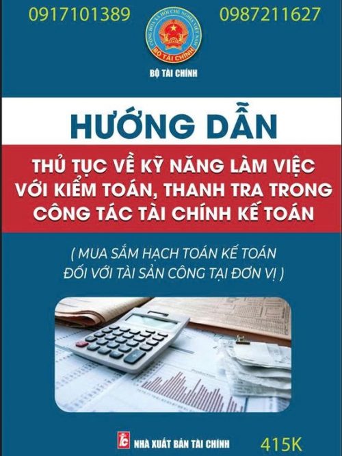 Hướng dẫn thủ tục về kỹ năng làm việc với kiểm toán, thanh tra trong công tác tài chính kế toán