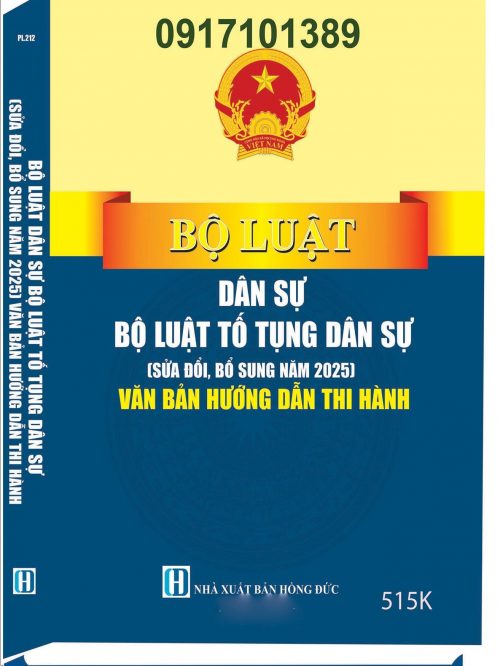 BỘ LUẬT DÂN SỰ, BỘ LUẬT TỐ TỤNG DÂN SỰ (SỬA ĐỔI, BỔ SUNG NĂM 2025) VĂN BẢN HƯỚNG DẪN THI HÀNH – Sao chép