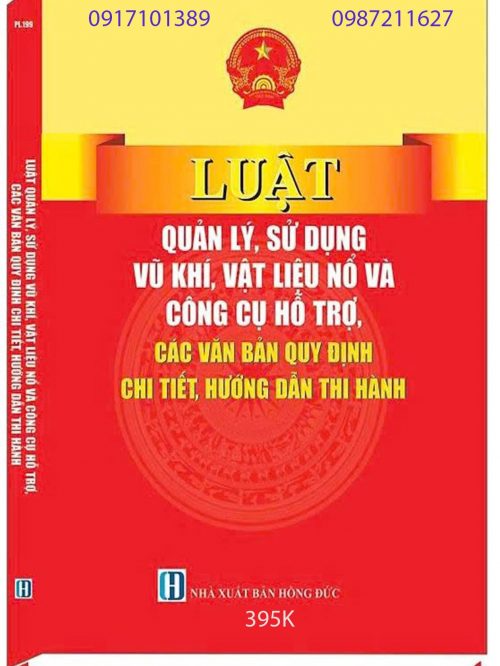 Luật Quản lý, sử dụng vũ khí, vật liệu nổ và công cụ hỗ trợ, các văn bản quy định chi tiết, hướng dẫn thi hành – Sao chép