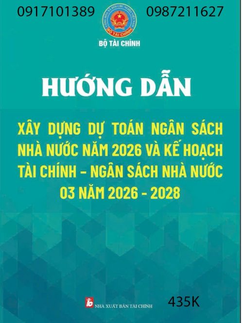 Hướng Dẫn Xây Dựng Dự Toán Ngân Sách Nhà Nước năm 2026 Và Kế Hoạch Tài Chính – Ngân Hàng Nhà Nước 03 Năm 2026 – 2028