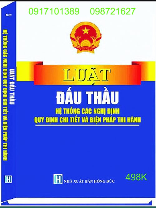 Luật Đấu Thầu – Hệ Thống Các Nghị Định, Quy Định Chi Tiết Và Biện Pháp Thi Hành