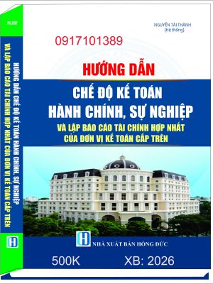 HƯỚNG DẪN CHẾ ĐỘ KẾ TOÁN HÀNH CHÍNH, SỰ NGHIỆP VÀ LẬP BÁO CÁO TÀI CHÍNH HỢP NHẤT CỦA ĐƠN VỊ KẾ TOÁN CẤP TRÊN