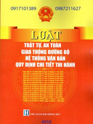 Luật Trật Tự, An Toàn Giao Thông Đường Bộ Hệ Thống Văn Bản Quy Định Chi Tiết Thi Hành
