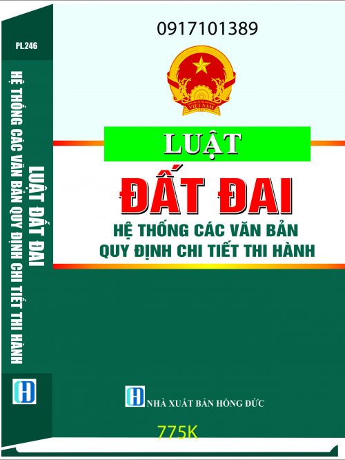LUẬT ĐẤT ĐAI HỆ THỐNG CÁC VĂN BẢN QUY ĐỊNH CHI TIẾT THI HÀNH
